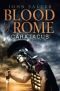 [Blood of Rome Chronicles 01] • Blood of Rome